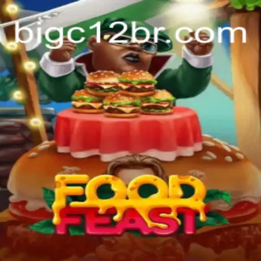 Exploring FoodFeast on BIGC12.com: Brasil's Leading Slot Platform