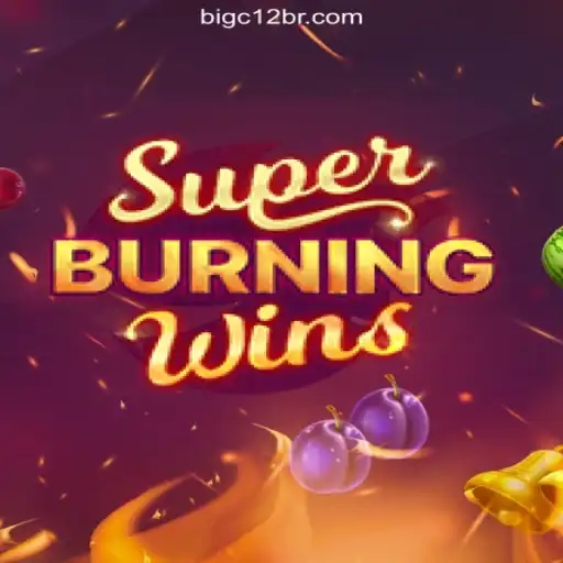 SuperBurningWins: A Phenomenal Entry in BIGC12.com Platform - Online Slots Brasil #1