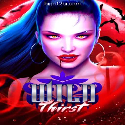 Unleash Your Gaming Prowess with WildThirst on BIGC12.com